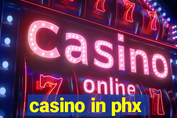 casino in phx