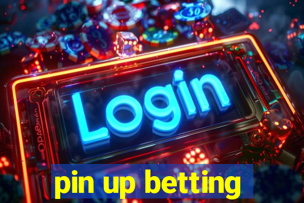 pin up betting