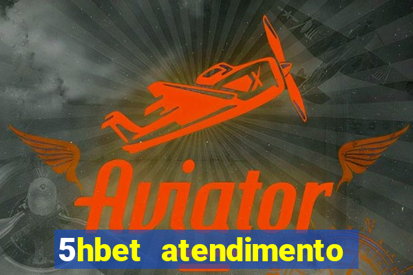 5hbet atendimento ao Cliente