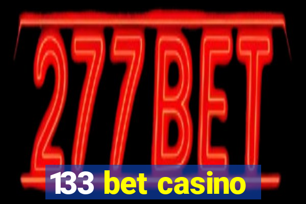 133 bet casino