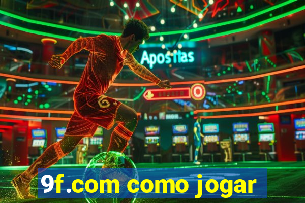 9f.com como jogar