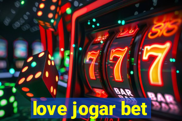 love jogar bet