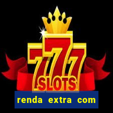 renda extra com pouco investimento