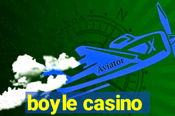 boyle casino