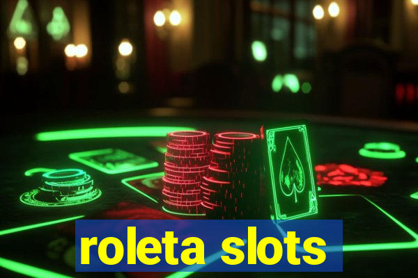 roleta slots