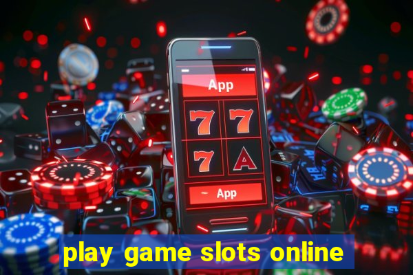 play game slots online