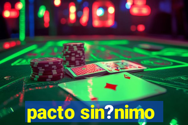 pacto sin?nimo