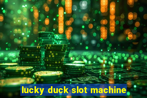 lucky duck slot machine