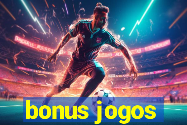 bonus jogos