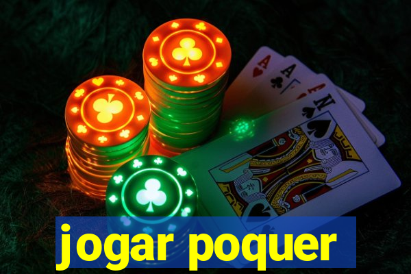 jogar poquer