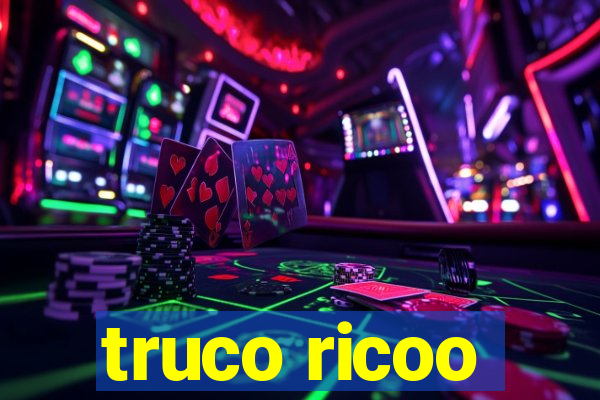 truco ricoo