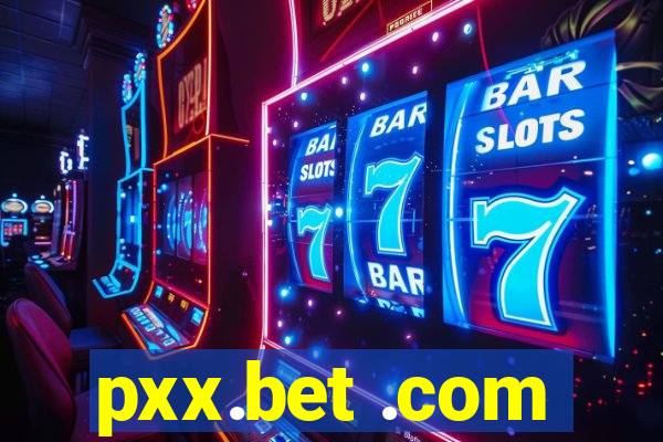 pxx.bet .com