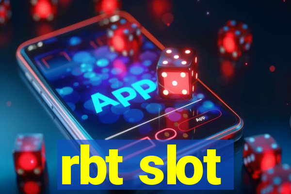 rbt slot