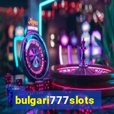 bulgari777slots.com