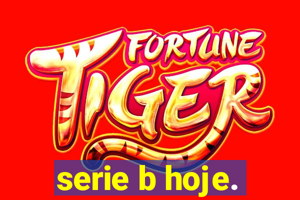 serie b hoje.