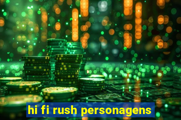 hi fi rush personagens