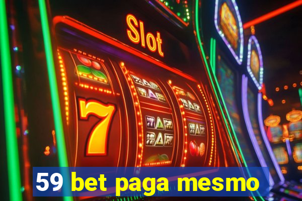 59 bet paga mesmo