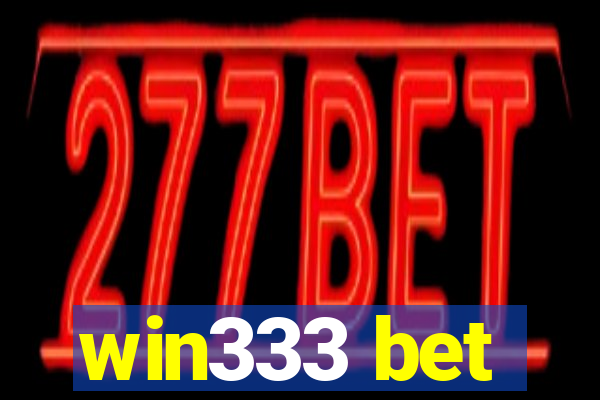 win333 bet