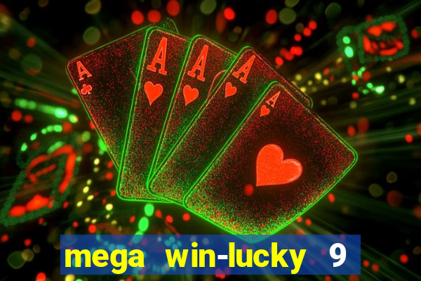 mega win-lucky 9 tongits pusoy