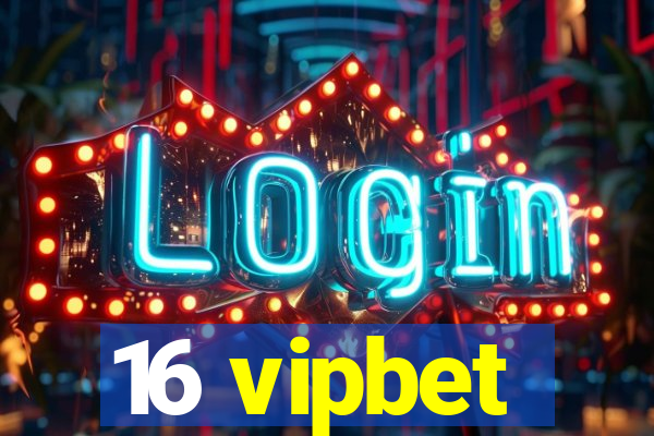 16 vipbet