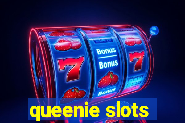 queenie slots