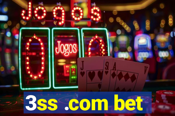 3ss .com bet