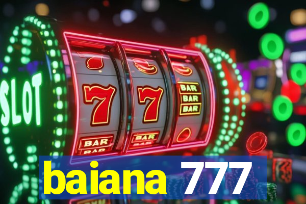 baiana 777