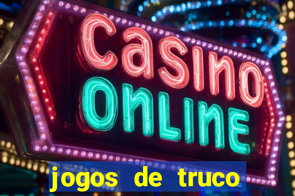 jogos de truco online grátis