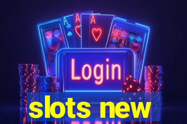 slots new