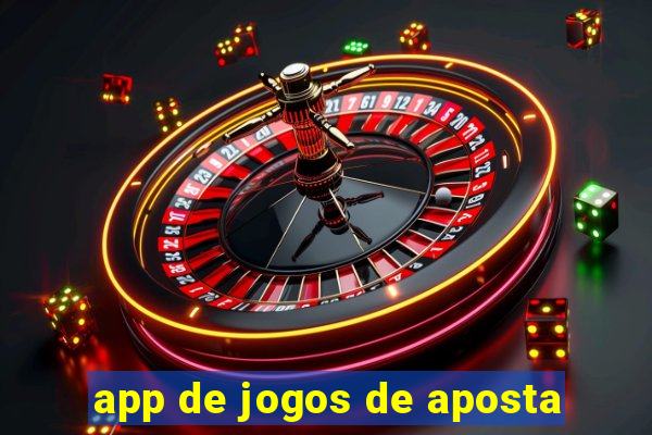 app de jogos de aposta