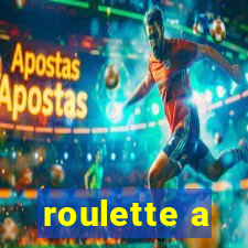 roulette a