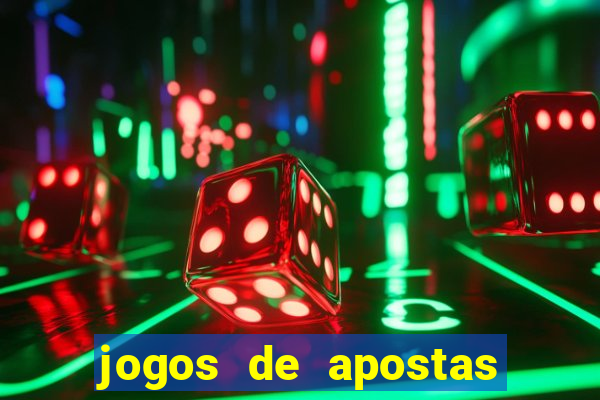 jogos de apostas que dao dinheiro