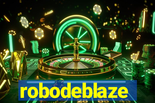 robodeblaze