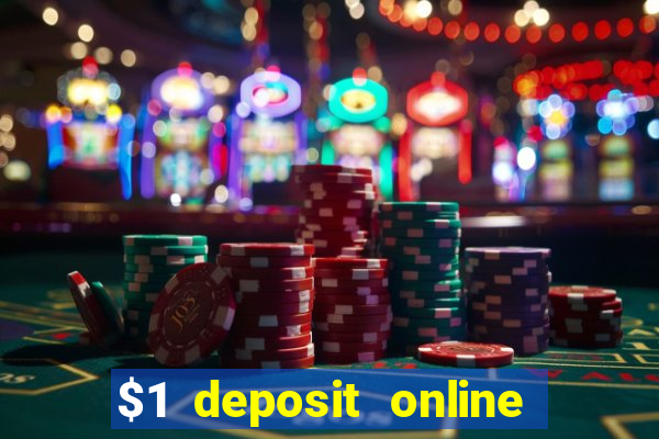 $1 deposit online casino usa