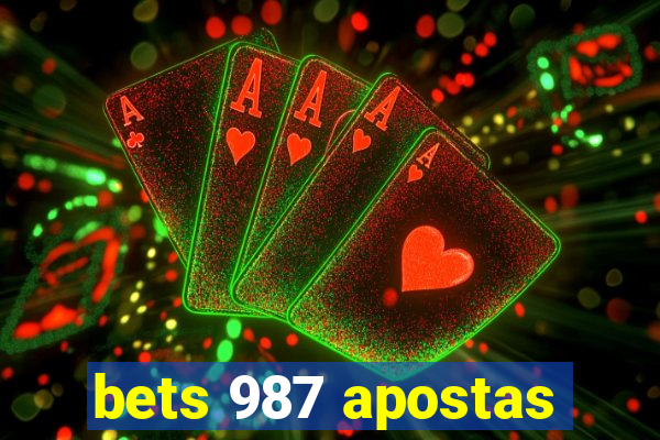 bets 987 apostas