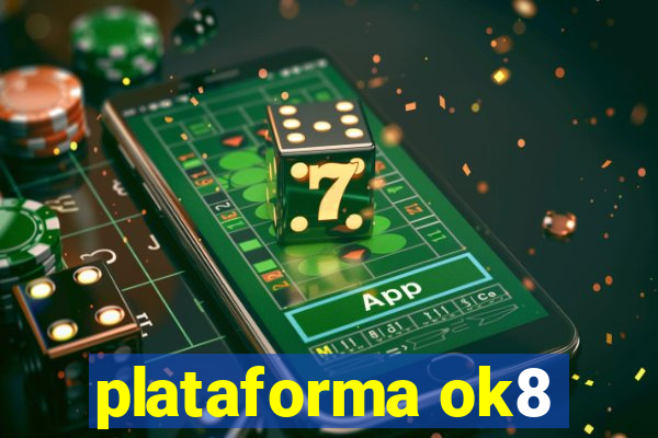 plataforma ok8