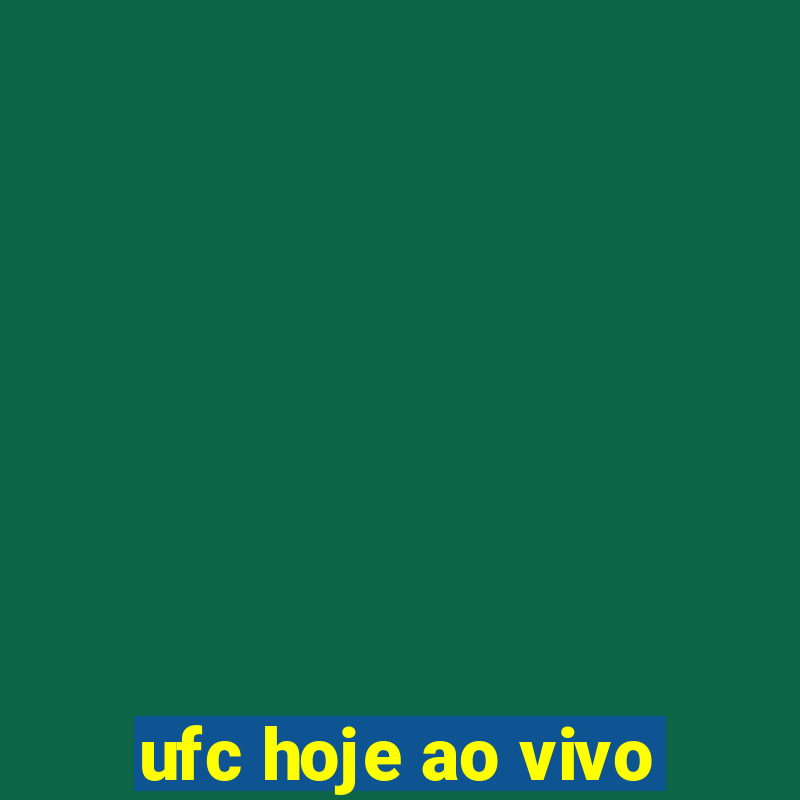 ufc hoje ao vivo