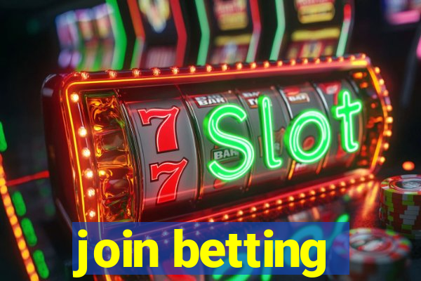 join betting