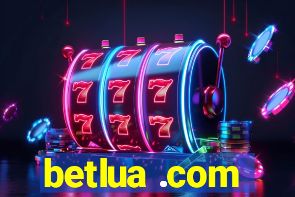 betlua .com