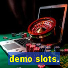 demo slots.