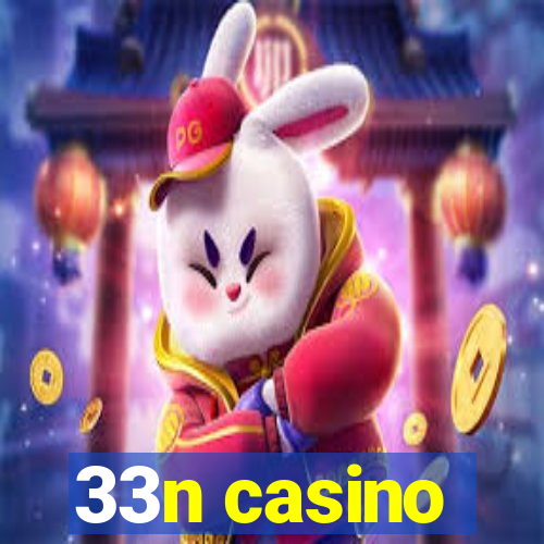 33n casino