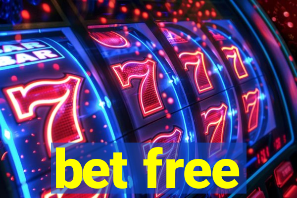 bet free