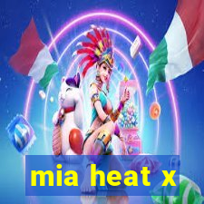 mia heat x