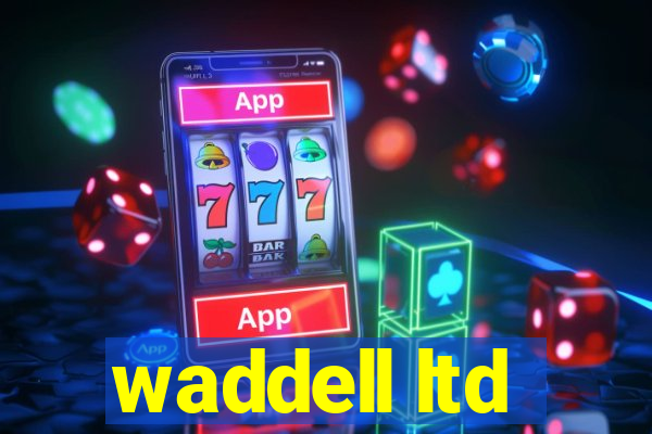 waddell ltd