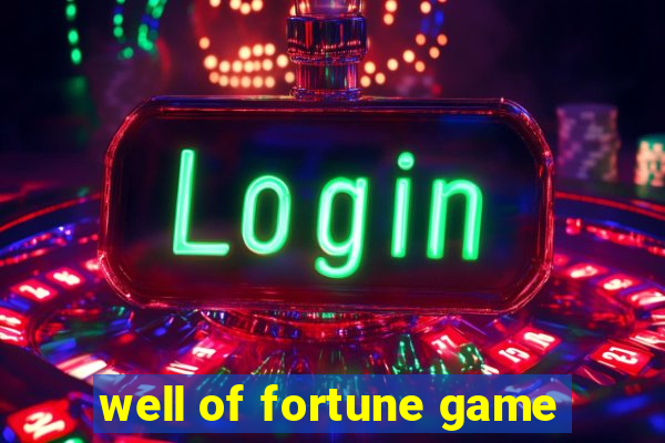 well of fortune game