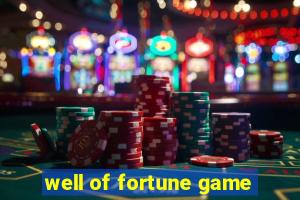 well of fortune game