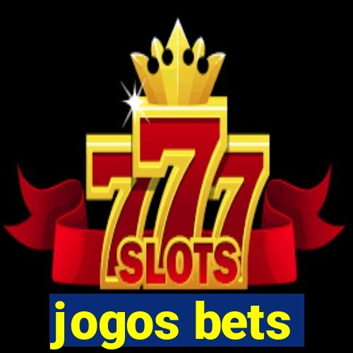 jogos bets