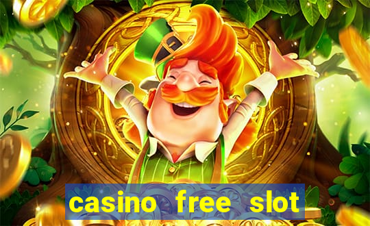 casino free slot machine games