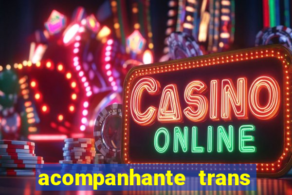 acompanhante trans de santos