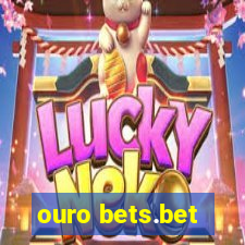 ouro bets.bet